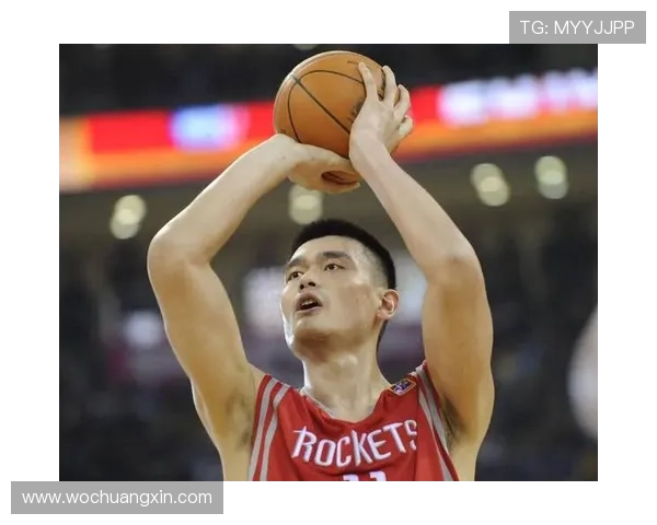 火箭队与姚明的传奇相遇，共同书写篮球历史的新篇章