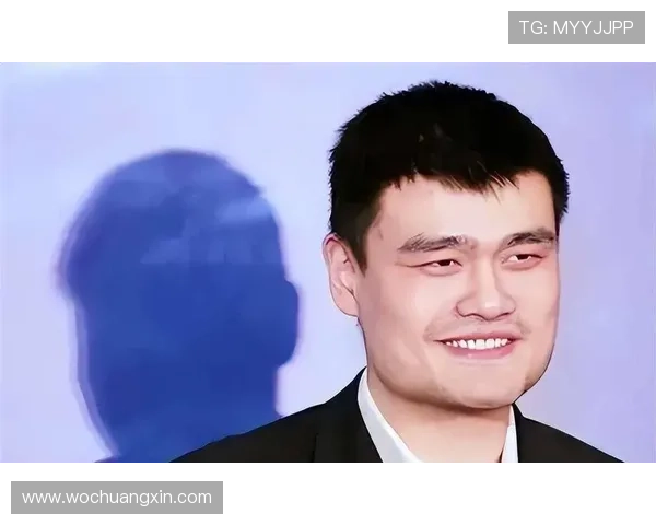 小鬼姚明的成长历程与精彩瞬间回顾,见证篮球巨星的崛起与奋斗故事